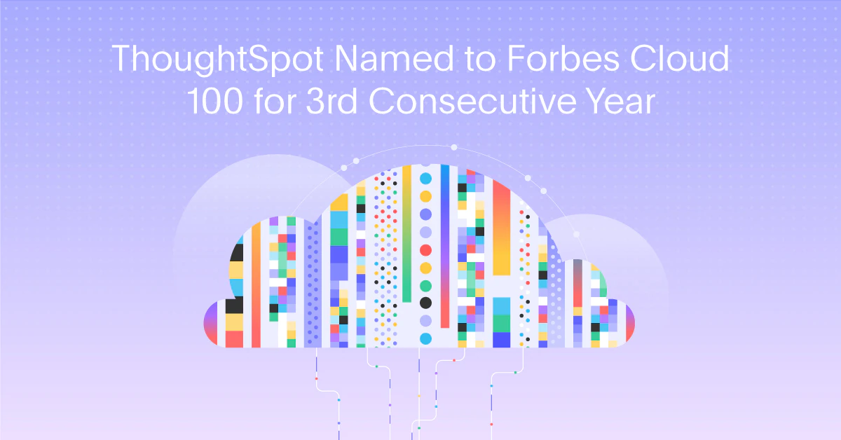 ThoughtSpot Named To Forbes 2020 Cloud 100 List for Third Consecutive Year