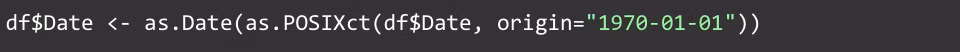 Code that says df$Date <- as.Date(as.POSIXct(df$Date, origin="1970-01-01"))