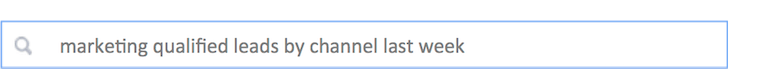 Someone searching marketing qualified leads by channel last week in a search bar.