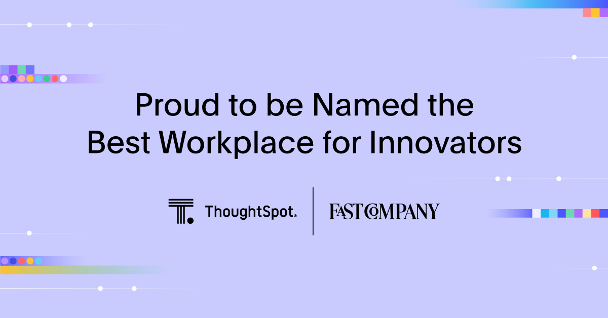 ThoughtSpot Ranks No. 34 On Fast Company’s Third Annual List Of The 100 ...