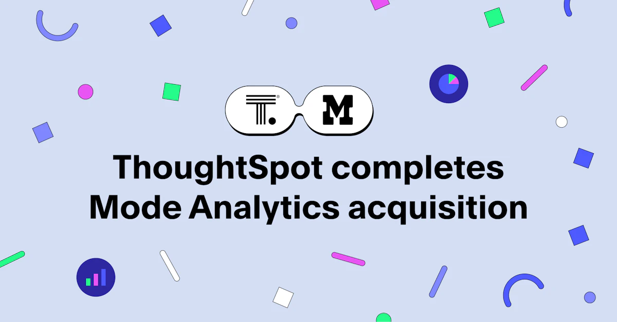 ThoughtSpot Completes $200M Acquisition of Mode Analytics