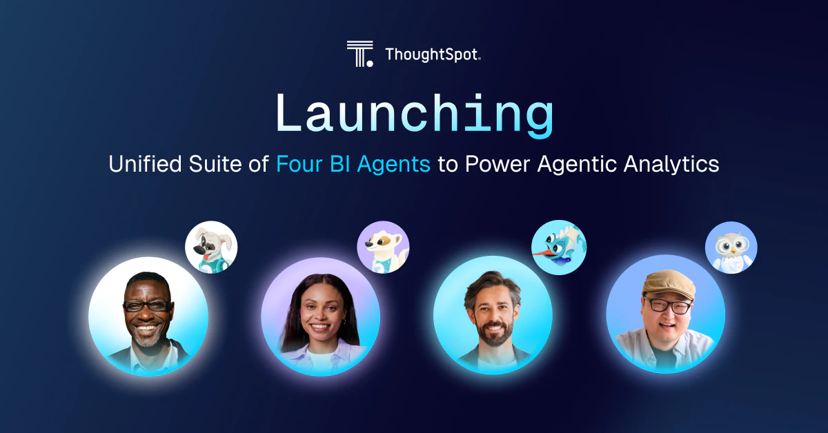 ThoughtSpot Launches Four BI Agents that Work as a Team to Deliver ...