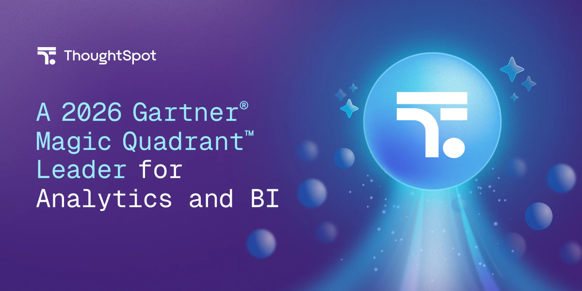 ThoughtSpot is a Leader in the 2026 Gartner® Magic Quadrant™